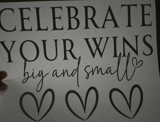 CELEBRATE YOUR WINS